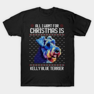 All I Want for Christmas is Kerry Blue Terrier - Christmas Gift for Dog Lover T-Shirt